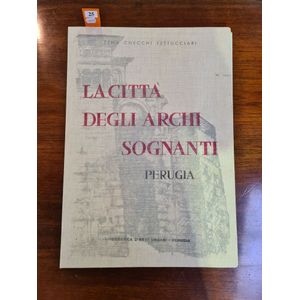 Zena Checchi Fettucciari, 'La Cita Degli Archi Sognanti:…