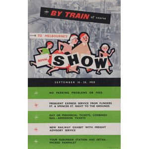 Poster: 'By Train of course to Melbourne's Royal Show September…
