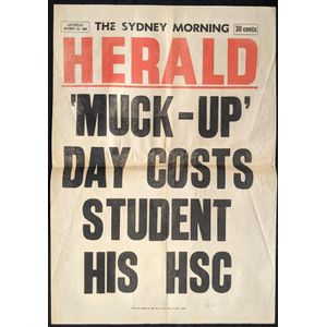 Newspaper stand poster. Saturday 23 October 1982. Muck up day…