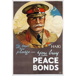 'Haig. He Kept His Pledge, You Buy Peace Bonds', artwork E.B.…