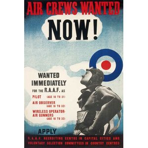 'Air Crews Wanted Now! Wanted Immediately For the R.A.A.F'…