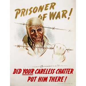 'Prisoner of War! Did Your Careless Chatter Put Him There!',&hellip;