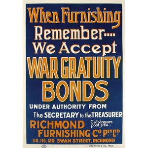 'When Furnishing Remember We Accept War Gratuity Bonds', c.1915…