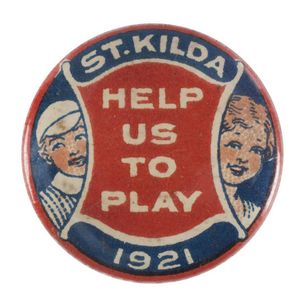 St. Kilda: A 'St Kilda - Help Us to Play - 1921' badge…
