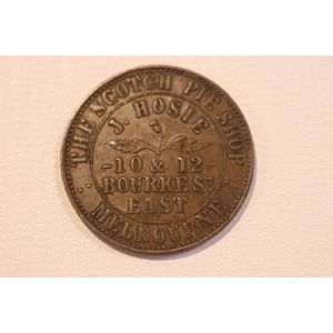 Trade token, The Scotch Pie Shop, J Hosie, 10-12 Bourke Street…