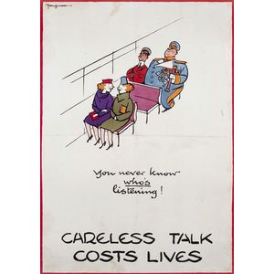 'Careless Talk Costs Lives. You Never Know Who's Listening!'…