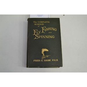 The Complete Science of Fly Fishing and Spinning by Fred G.&hellip;
